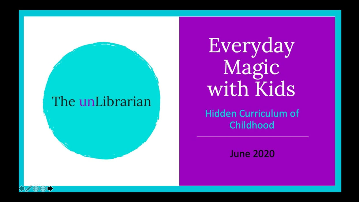 Hidden Curriculum of Childhood